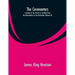 The Covenanters, a history of the church in Scotland from the Reformation to the Revolution: (Volume II)