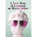 A New Way of Looking at Movie Stars