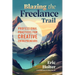 Blazing the Freelance Trail: Professional Practices for Creative Entrepreneurs