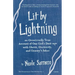 Lit by Lightning: An Occasionally True Account of One Girl's Dust-ups with Ghosts, Electricity, and Granny's Ashes