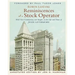 Reminiscences of a Stock Operator: With New Commentary and Insights on the Life and Times of Jesse Livermore
