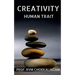 Creativity: Human Trait