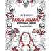 The Darkest Serial killers with their stories: Coloring book for adults