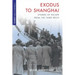 Exodus to Shanghai: Stories of Escape from the Third Reich