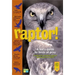 Raptor!: A Kid's Guide to Birds of Prey