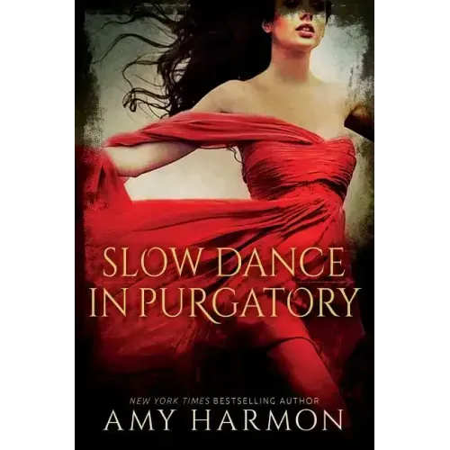Slow Dance in Purgatory
