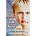 Chicken Soup for the Soul: Raising Kids on the Spectrum: 101 Inspirational Stories for Parents of Children with Autism and Asperger's