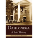 Dahlonega: A Brief History