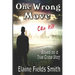 One Wrong Move - Can Kill: Based on a True Crime Story