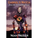 Gabriel's Watch - Book One: The Scrapman Trilogy
