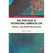 Non-State Rules in International Commercial Law: Contracts, Legal Authority and Application