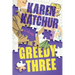 The Greedy Three: A Thriller