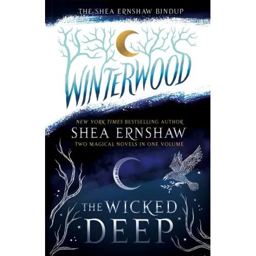 The Shea Ernshaw Bindup: The Wicked Deep; Winterwood