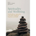 Spirituality and Wellbeing: Interdisciplinary Approaches to the Study of Religious Experience and Health