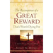 The Recompense of a Great Reward That's Worth Dying For