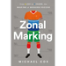 Zonal Marking: From Ajax to Zidane, the Making of Modern Soccer