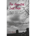 The Haunted Lost Rose