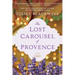 The Lost Carousel of Provence