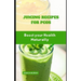 Juicing Recipes for Pcos: Boost your Health Naturally