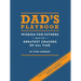 Dad's Playbook: Wisdom for Fathers from the Greatest Coaches of All Time