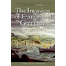 The Invasion of France and Germany, 1944-1945: History of United States Naval Operations in World War II, Volume 11