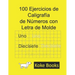 100 Ejercicios de Caligrafía de Números con Letra de Molde: Coke Books