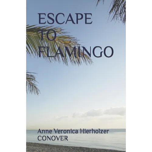 Escape to Flamingo