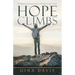 Hope Climbs: The Relentless Pursuit of God in the Midst of Life's Valleys