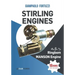 STIRLING ENGINES α, β, γ, Ringbom, MANSON Engine: 18 engines you can build