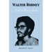 Walter Rodney: 1968 Revisited