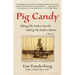 Pig Candy: Taking My Father South, Taking My Father Home