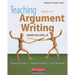 Teaching Argument Writing, Grades 6-12: Supporting Claims with Relevant Evidence and Clear Reasoning