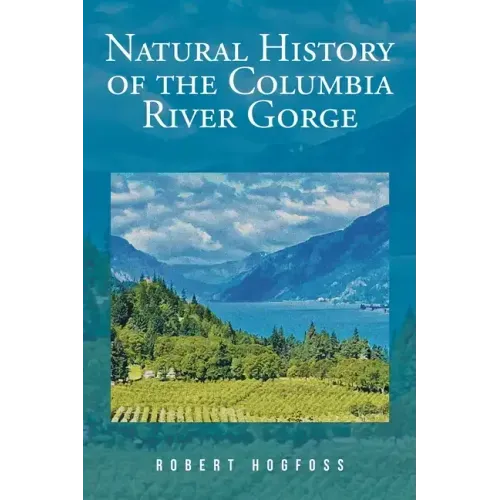 Natural History of the Columbia River Gorge