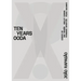 X!? 2010-2020 Ten Years Ooda