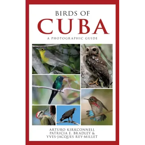 Birds of Cuba: A Photographic Guide