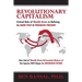 Revolutionary Capitalism: Critical Role of Wealth Drain in Determining its Dark Past and Troubled Present... How End of Wealth Drain and Essenti