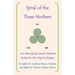 Spiral of the Three Mothers: An Aboriginal Wisdom Guide to the High Holydays
