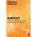 Burnout: A Guide to Identifying Burnout and Pathways to Recovery