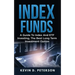 Index Funds: A Guide To Index And ETF Investing, The Best Long Term Investment Option