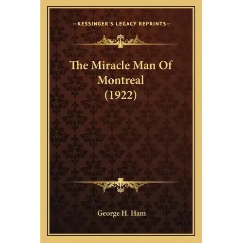 The Miracle Man of Montreal (1922)