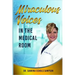 Miraculous Voices In The Medical Room
