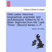 Olde Leeke: Historical, Biographical, Anecdotal, and Archaeological. Edited by M. H. Miller. Reprinted from the Leek Times. (Second Series.) L.P.