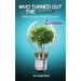 Who Turned Out the Lights?!: Finding Treasure in Life's Dark Places