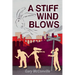 A Stiff Wind Blows