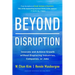 Beyond Disruption: Innovate and Achieve Growth Without Displacing Industries, Companies, or Jobs