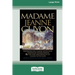 Madame Jeanne Guyon: Experiencing Union with God through Prayer and The Way and Results of Union with God (16pt Large Print Edition)