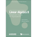Linear Algebra II: Advanced Topics for Applications