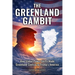 The Greenland Gambit: How Global Power Shifts Made Greenland Central to Trump's America