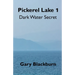 Pickerel Lake 1: Dark Water Secret