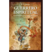 Guerrero espiritual: Conquistando a los enemigos de la mente